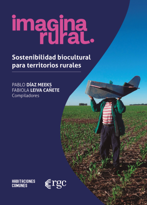 Investigación – Comunitaria en un nuevo libro sobre ruralidad y sostenibilidad biocultural